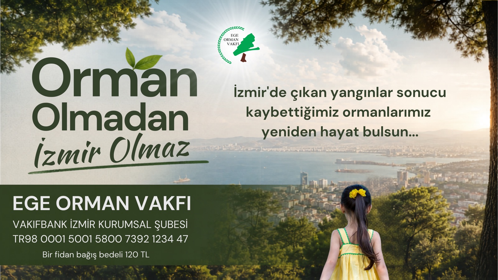 Orman Olmadan İzmir Olmaz - Ege Orman Vakfı fidan bağış kampanyası